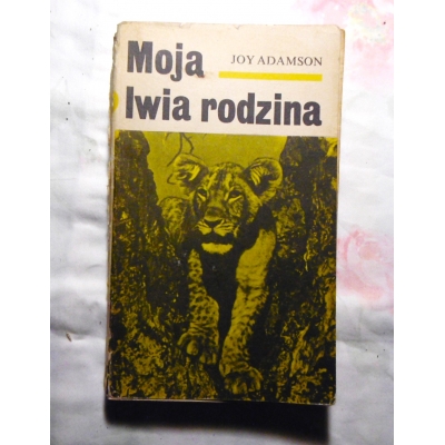 Adamson J. MOJA LWIA RODZINA Tom 1,2