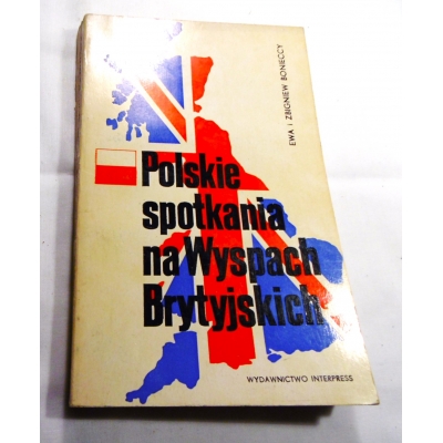 Bonieccy E i Z.   POLSKIE SPOTKANIA NA WYSPACH BRYTYJSKICH.