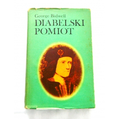 Bidwell G. DIABELSKI POMIOT (Ryszard III)