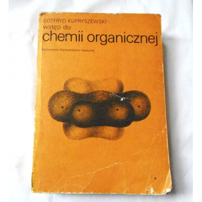 Kupryszewski G. WSTĘP DO CHEMII ORGANICZNEJ