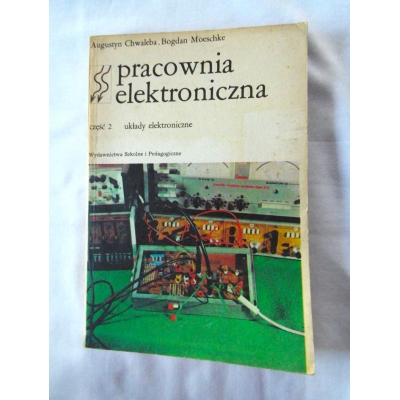 Chwaleba A. PRCOWNIA ELEKTRONICZNA cz 2 układy elektroniczne