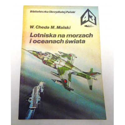 Cheda W. Malski M.  LOTNISKA NA MORZACH I OCEANACH ŚWIATA
