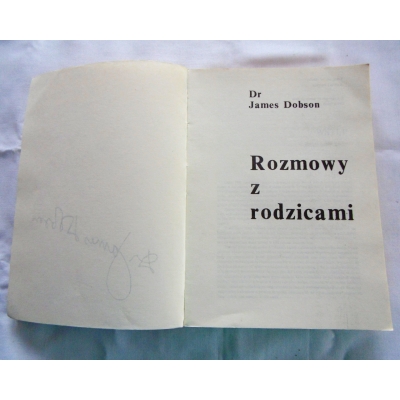 Dobson J. ROZMOWY Z RODZICAMI