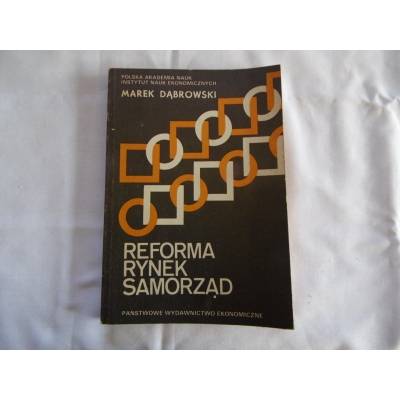 Dąbrowski M.   REFORMA  RYNEK   SAMORZĄD