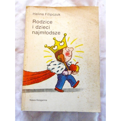 Filipczuk H. RODZICE I DZIECI NAJMŁODSZE