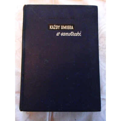 Fallada H. KAŻDY UMIERA W SAMOTNOŚCI