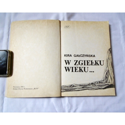 Gałczyńska K.  W ZGIEŁKU WIEKU ...