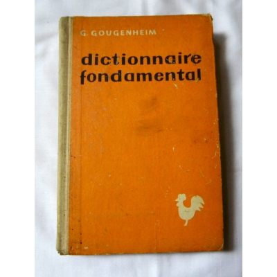 Gougenheim G. DICTIONNAIRE FONDAMENTAL