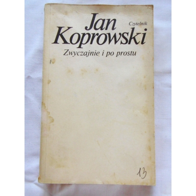 Koprowski J.  ZWYCZAJNIE I PO PROSTU