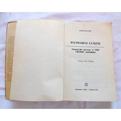 Kaul F.K. WYTWORNI LUDZIE   Sensacyjne procesy w NRF ...