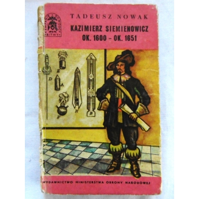 Nowak T. KAZIMIERZ SIEMIENOWICZ ok.1600-ok.1651  2 szt