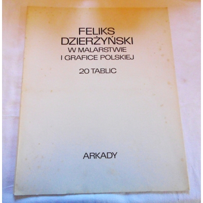 Pr. zb.  FELIKS DZIERŻYŃSKI W MALARSTWIE I GRAFICE POLSKIEJ