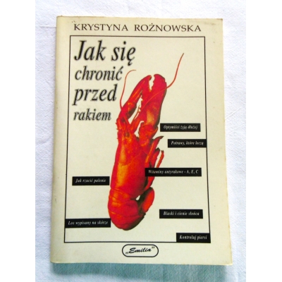 Rożnowska K.JAK SIĘ CHRONIĆ PRZED RAKIEM