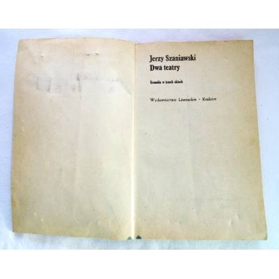 Szaniawski J. DWA TEATRY   Komedia w 3 aktach