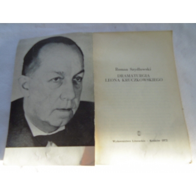 Szydłowski R. DRAMATURGIA LEONA KRUCZKOWSKIEGO