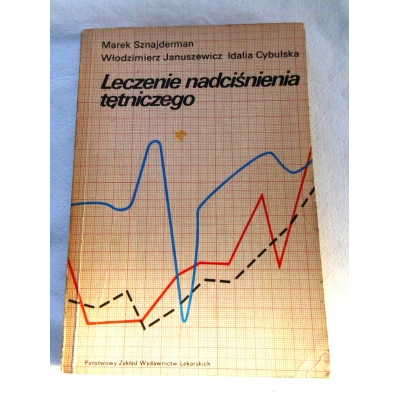 Sznajderman M. LECZENIE NADCIŚNIENIA TĘTNICZEGO