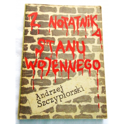 Szczypiorski A. Z NOTATNIKA STANU WOJENNEGO