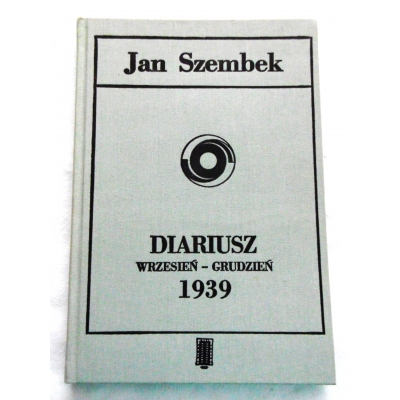 Szembek J. DIARIUSZ wrzesień-grudzień 1939