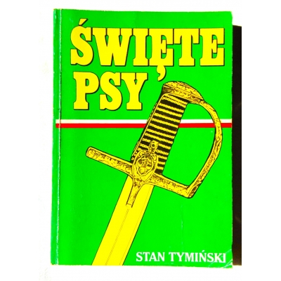 Tymiński S. ŚWIĘTE PSY
