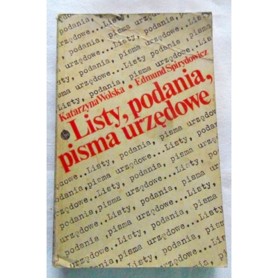Wolska K. LISTY,PODANIA,PISMA URZĘDOWE