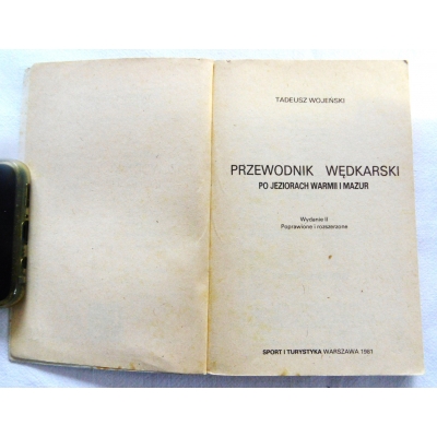 Wojeński T.  PRZEWODNIK WĘDKARSKI po jeziorach Warmii i Mazur