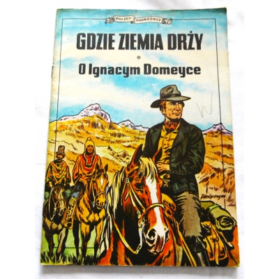 Weinfeld S. GDZIE ZIEMIA DRŻY  O Ignacym Domeyce