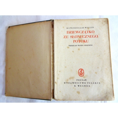 Wiggin K. D.   DZIEWCZĄTKO ZE SŁONECZNEGO POTOKU