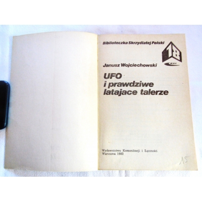 Wojciechowski. UFO I PRAWDZIWE LATAJĄCE TALERZE