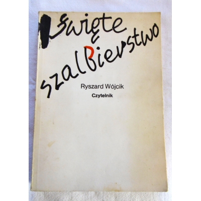 Wójcik R. ŚWIĘTE SZALBIERSTWO  86/8