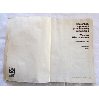 Wieczorkiewicz W. REMONTUJĘ,NAPRAWIAM I PRZEBUDOWUJĘ MIESZKANIE