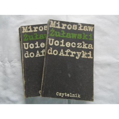 Żuławski M. UCIECZKA DO AFRYKI