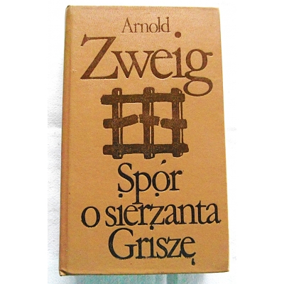 Zweig A. SPÓR O SIERŻANTA GRISZĘ
