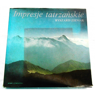Ziemak R. IMPRESJE TATRZAŃSKIE