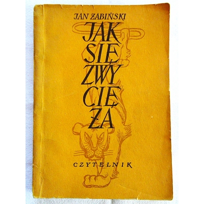 Żabiński J. JAK SIĘ ZWYCIĘŻA