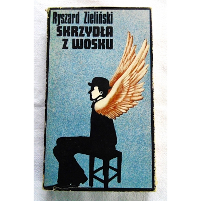 Zieliński R. SKRZYDŁA Z WOSKU