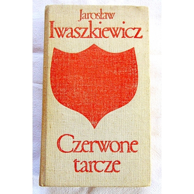 Iwaszkiewicz J. CZERWONE TARCZE