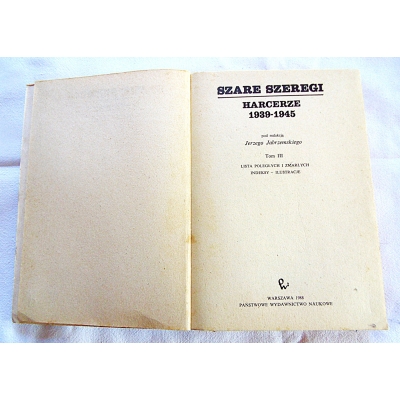 Jabrzemski J.  SZARE SZEREGI  HARCERZE 1939-1945  Tom III