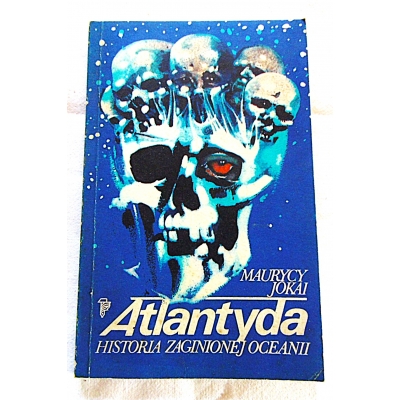 Jokai M. ATLANTYDA Historia zaginionej oceanii