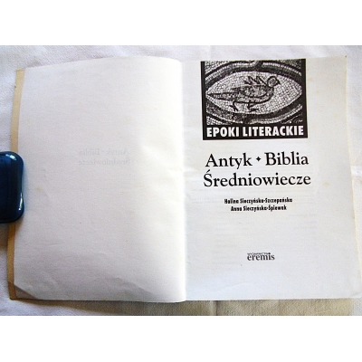Sieczyńska -Szczepańska H. EPOKI LITERACKIE  Antyk*Biblia*Średniowiecze