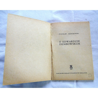 Szostakowski S. O EDWARDZIE DEMBOWSKIM
