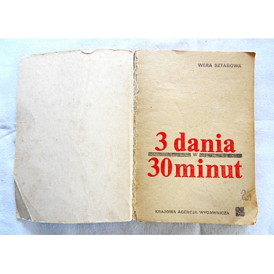 Sztabowa W.  3 DANIA w 30 MINUT
