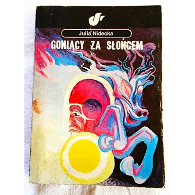 Nidecka J. GONIĄCY ZA SŁOŃCEM
