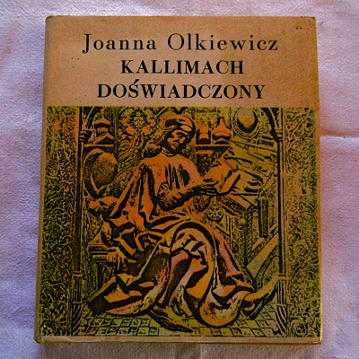 Olkiewicz J. KALLIMACH DOŚWIADCZONY