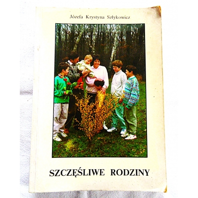 Szłykowicz J.K. SZCZĘŚLIWE RODZINY