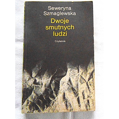 Szmaglewska S. DWOJE SMUTNYCH LUDZI