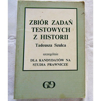 Szulc T. ZBIÓR ZADAŃ TESTOWYCH Z HISTORII