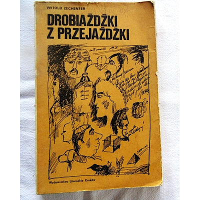Zechenter W. DROBIAŻDŻKI Z PRZEJAŻDŻKI
