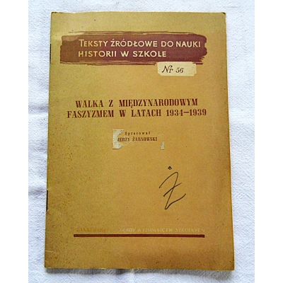 Żarnowski J. WALKA Z MIĘDZYNARODOWYM FASZYZMEM W LATACH 1934-1939