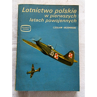 Krzemiński Cz. LOTNICTWO POLSKIE W PIERWSZYCH LATACH  POWOJENNYCH