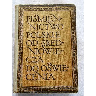 Krajewski K.PIŚMIENNICTWO POLSKIE OD ŚREDNIOWIECZA DO OŚWIECENIA